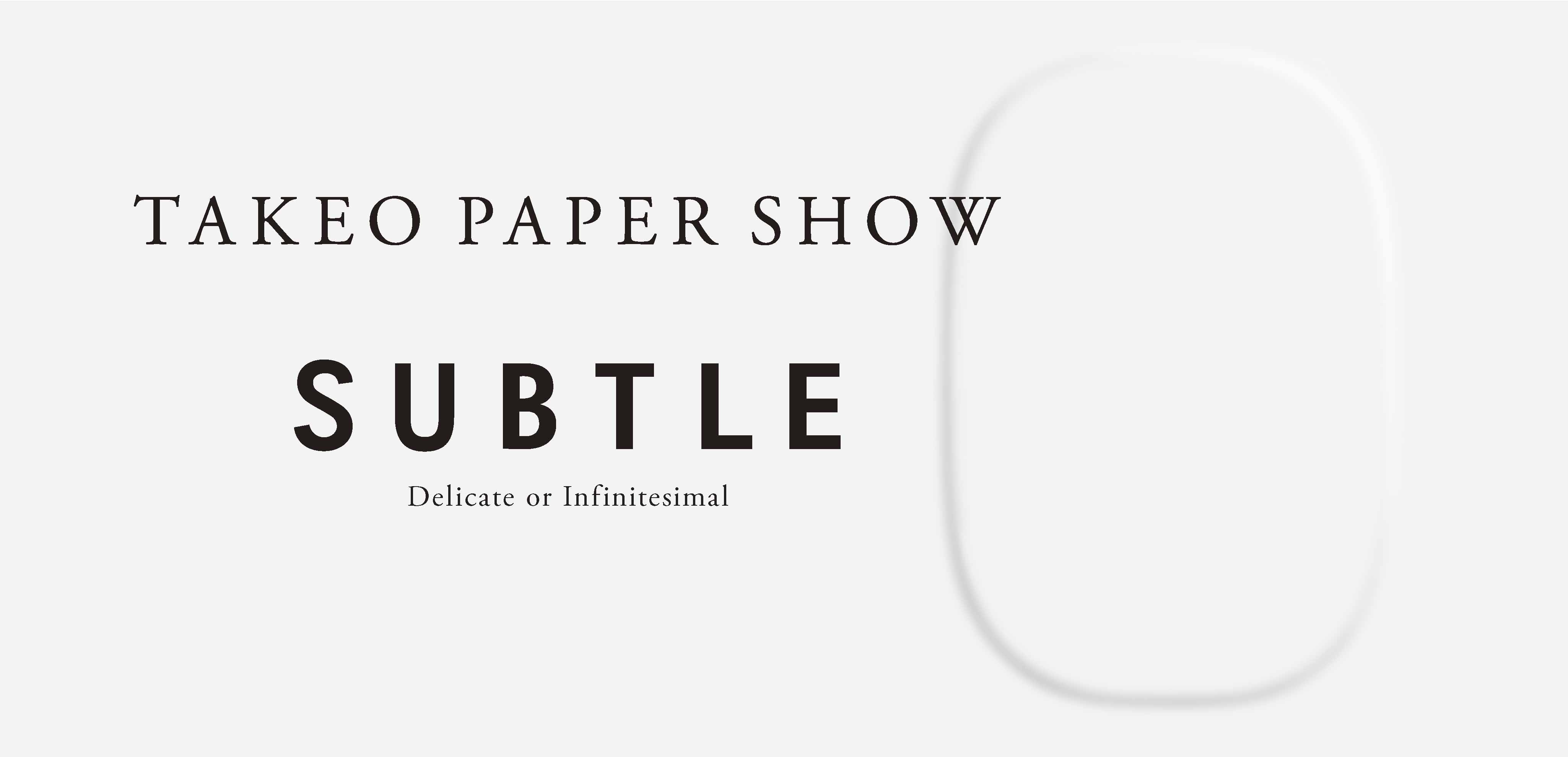 TAKEO PAPER SHOW